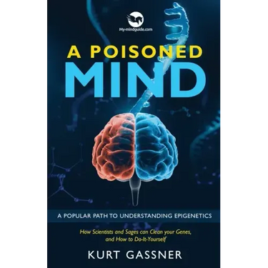 A Poisoned Mind: A Popular Path to Understanding Epigenetics