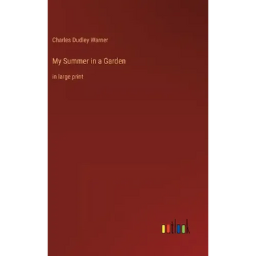 My Summer in a Garden: in large print