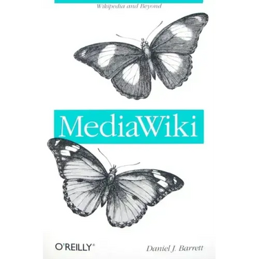 Mediawiki: Wikipedia and Beyond