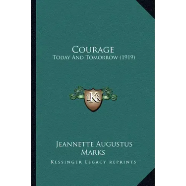 Courage: Today And Tomorrow (1919)