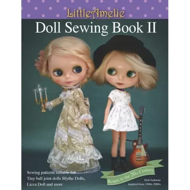 LittleAmelie Doll Sewing Book II: Total of 10 doll clothes patterns with instruction photos step by step. or Tiny Ball joint dolls and Fashion dolls