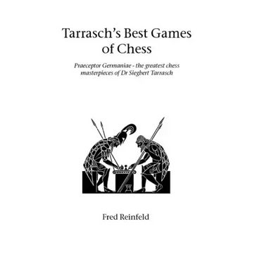 Tarrasch's Best Games of Chess