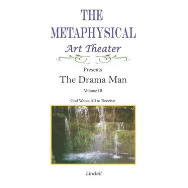 The Drama Man: God Wants All to Receive