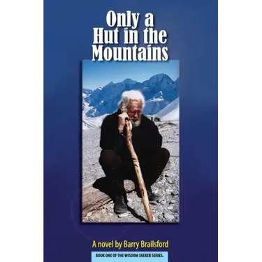 Only a Hut in the Mountains