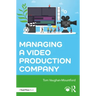 Managing a Video Production Company
