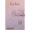 On love: Demystifying love through rhymes