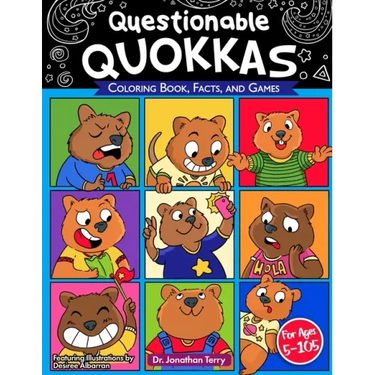 Questionable Quokkas: Adult Coloring Book, Children's Coloring Book, Facts, and Games, For Ages 5-105