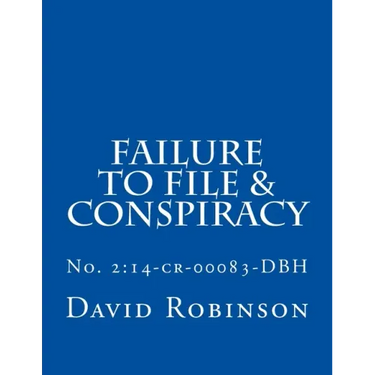 Failure to File & Conspiracy: United States vs. Messier & Robinson - No. 2:14-cr-00083-DBH