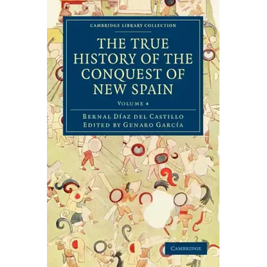 The True History of the Conquest of New Spain