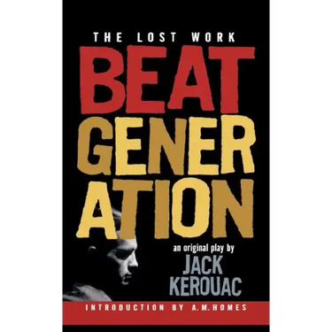 Beat Generation: The Lost Work