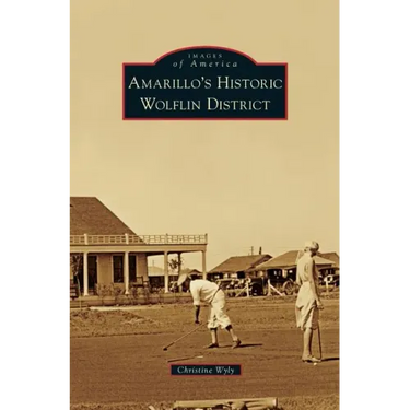 Amarillo's Historic Wolflin District
