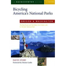 Bicycling America's National Parks: Oregon and Washington: The Best Road and Trail Rides from Crater Lake to Olympic National Park