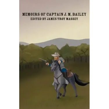 The Memoirs of Captain J.M. Bailey