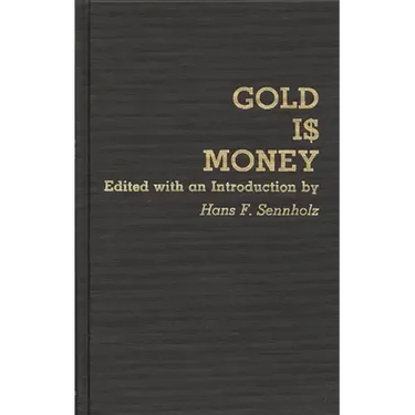 Gold Is Money