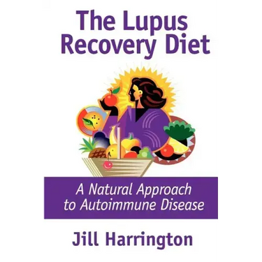 The Lupus Recovery Diet: A Natural Approach to Autoimmune Disease