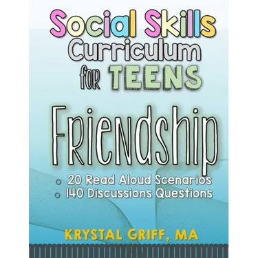 Social Skills for Teens: Friendship Skills