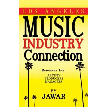 Los Angeles Music Industry Connection: Resources for Artists Producers Managers