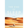 The End of Sleep