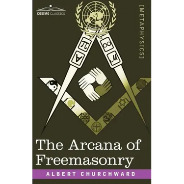 The Arcana of Freemasonry