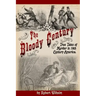 The Bloody Century: True Tales of Murder in 19th Century America