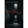 Notes from the House of the Dead