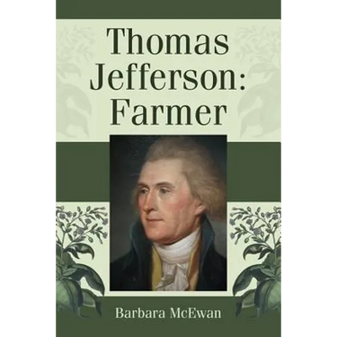Thomas Jefferson: Farmer