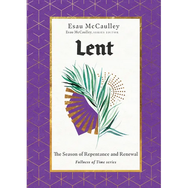 Lent: The Season of Repentance and Renewal