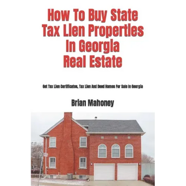 How To Buy State Tax Lien Properties In Georgia Real Estate: Get Tax Lien Certificates, Tax Lien And Deed Homes For Sale In Georgia