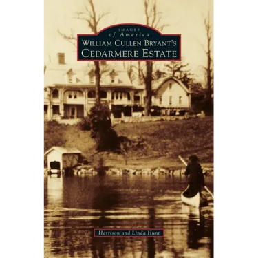 William Cullen Bryant S Cedarmere Estate