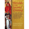 Heralds of the Second Coming: Our Lady, the Divine Mercy, and the Popes of the Marian Era from Blessed Pius IX to Benedict XVI