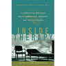 Inside Therapy: Illuminating Writings about Therapists, Patients, and Psychotherapy