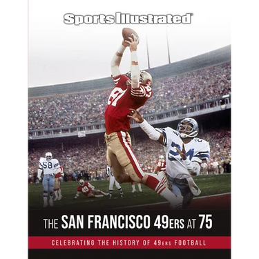 Sports Illustrated the San Francisco 49ers at 75