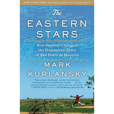 The Eastern Stars: How Baseball Changed the Dominican Town of San Pedro de Macoris