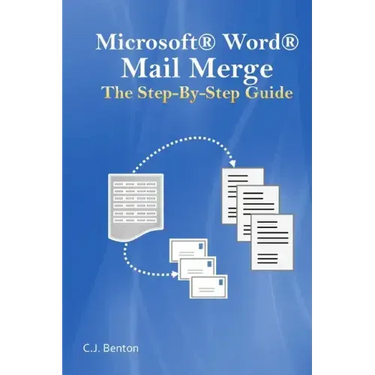 Microsoft Word Mail Merge The Step-By-Step Guide