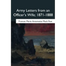 Army Letters from an Officer's Wife, 1871-1888