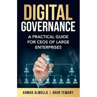 Digital Governance: A Practical Guide for CEOs of Large Enterprises