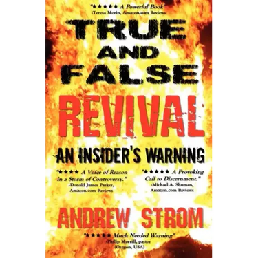True & False Revival.. an Insider's Warning.. Gold Dust & Laughing Revivals. How Do We Tell False Fire from the True?