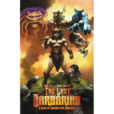 The Last Barbarian: A Saga of Swords and Sorcery