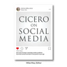 Cicero on Social Media: What the Great Thinkers of the Past say about the Problems of the Present