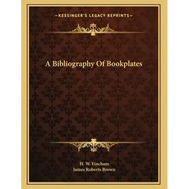 A Bibliography Of Bookplates