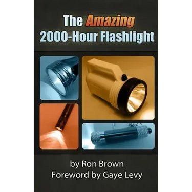 The Amazing 2000-Hour Flashlight