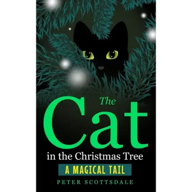The Cat in the Christmas Tree: A Magical Tail