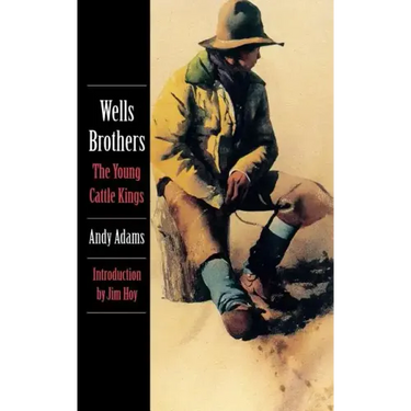 Wells Brothers, the Young Cattle Kings