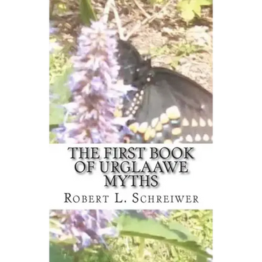 The First Book of Urglaawe Myths: Old Deitsch Tales for the Current Era