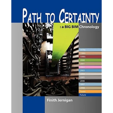 Path To Certainty: A Bim Chronology