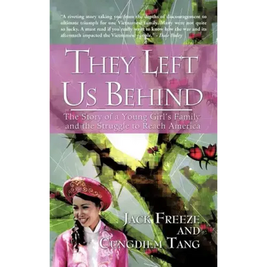 They Left Us Behind: The Story of a Young Girl's Family and the Struggle to Reach America