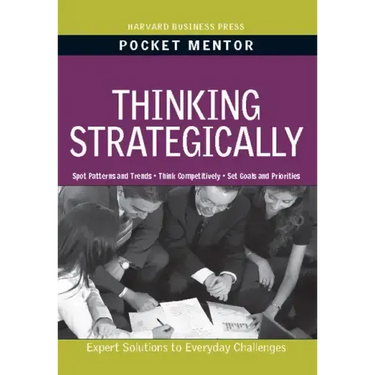 Thinking Strategically: Expert Solutions to Everyday Challenges