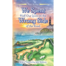 We Spent Half Our Lives on the Wrong Side of the Road