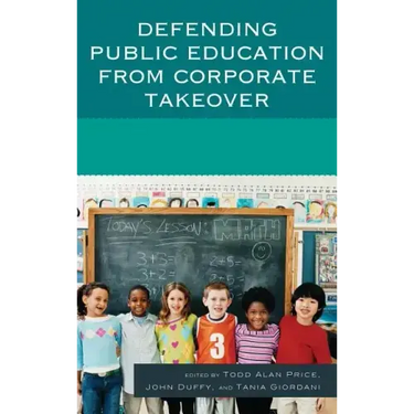 Defending Public Education from Corporate Takeover