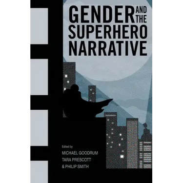 Gender and the Superhero Narrative